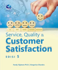Service, quality dan customer satisfaction