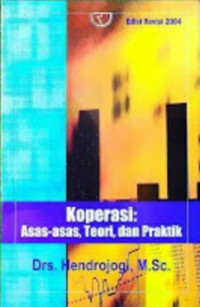 Koperasi : asas-asas, teori dan praktik