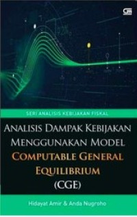 Analisis dampak kebijakan menggunakan model Computable General Equilibrium (CGE)