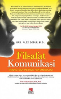 Filsafat komunikasi : tradisi dan metode fenomenologi