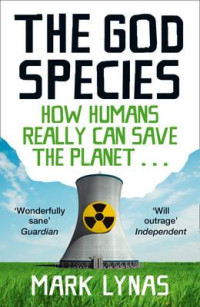 The God species : how humans really can save the planet