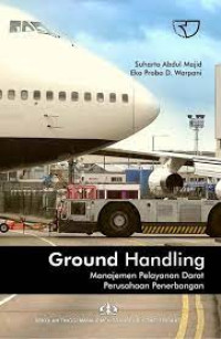 Ground handling : manajemen pelayanan darat perusahaan penerbangan
