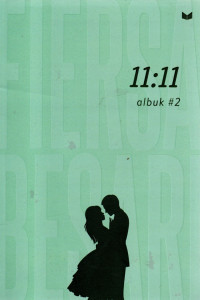 11:11 [sebelas : sebelas] albuk #2