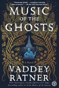 Music of the ghosts : a novel