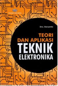 Teori dan aplikasi teknik elektronika