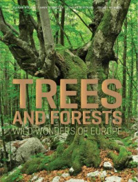 Trees and forests : wild wonders of Europe