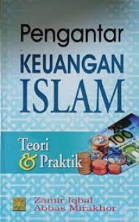 Pengantar keuangan Islam : teori dan praktik