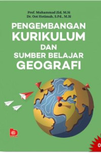 Image of Pengembangan kurikulum dan sumber belajar geografi