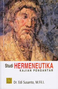 Image of Studi hermeneutika : kajian pengantar