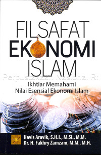 Image of Filsafat ekonomi Islam: ikhtiar memahami nilai esensial ekonomi Islam