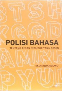 Image of Polisi bahasa: tentang peran penutur yang absen