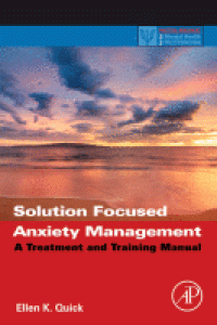 Image of Solution focused anxiety management : a treatment and training manual