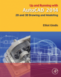 Image of Up and running with AutoCAD 2014 : 2D and 3D drawing and modeling