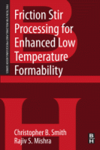 Image of Friction  stir processing for enhanced low temperature formability