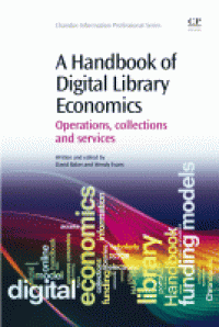 Image of A Handbook of digital library Economics : operations, collections and services