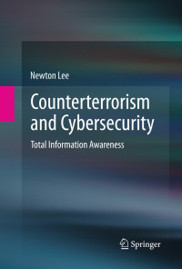 Image of Counterterrorism and cybersecurity : total information awareness