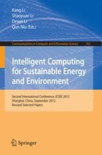 Image of Intelligent computing for sustainable energy and environment : Second International Conference, ICSEE 2012, Shanghai, China, September 12-13, 2012. Revised Selected Papers