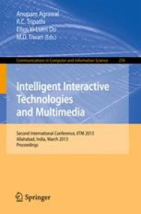 Image of Intelligent interactive technologies and multimedia : Second International Conference, IITM 2013, Allahabad, India, March 9-11, 2013. Proceedings