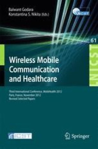 Image of Wireless mobile communication and healthcare : Third International Conference, MobiHealth 2012, Paris, France, November 21-23, 2012, Revised Selected Papers