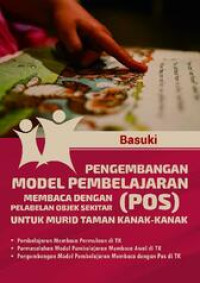 Image of Pengembangan model pembelajaran membaca dengan Pelabelan Objek Sekitar (POS) untuk murid Taman Kanak-kanak