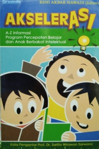 Image of Akselerasi : A-Z informasi program percepatan belajar dan anak berbakat intelektul