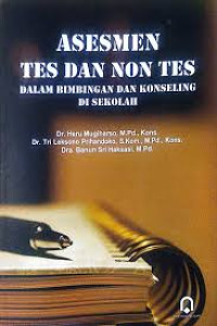 Image of Asesmen tes dan non tes dalam bimbingan dan konseling di sekolah