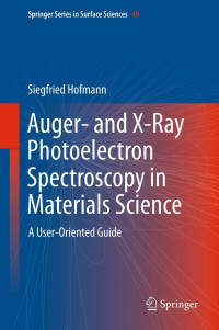 Image of Auger- and X-Ray photoelectron spectroscopy in materials science


















Auger- and X-Ray Photoelectron Spectroscopy in Materials Science: A User-Oriented Guide