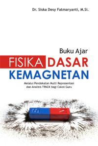 Image of Buku ajar Fisika dasar kemagnetan melalui pendekatan multi representasi dan analisis TPACK bagi calon guru