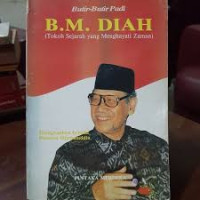 Image of Butir-butir padi : B.M. Diah (tokoh sejarah yang menghayati zaman)
