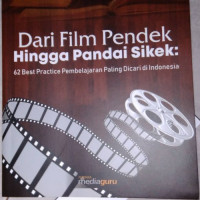 Image of Dari film pendek hingga Pandai Sikek : 62 best practice pembelajaran paling dicari di Indonesia