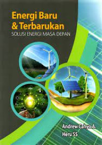 Image of Energi baru dan terbarukan : solusi energi masa depan