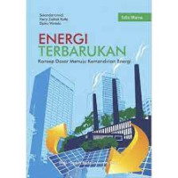 Image of Energi terbarukan : konsep dasar menuju kemandirian energi