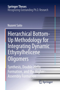 Image of Hierarchical bottom-up methodology for integrating dynamic ethynylhelicene oligomer: synthesis, double helix formation, and the higher assembly formation