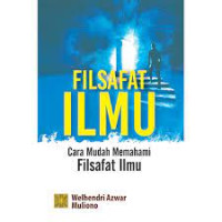 Image of Filsafat ilmu : cara mudah memahami filsafat ilmu