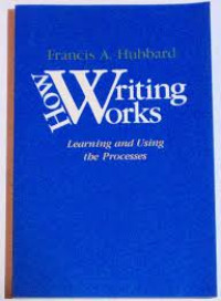 Image of How writing works : learning and using the processes