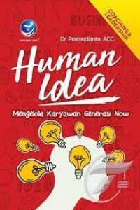 Image of Human idea : mengelola karyawan generasi now