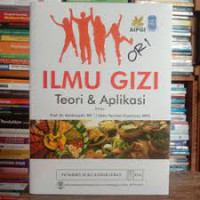 Image of Ilmu gizi : teori dan aplikasi