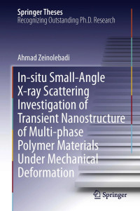 Image of In-situ small-angle X-ray scattering investigation of transient nanostructure of multi-phase polymer materials under mechanical deformation