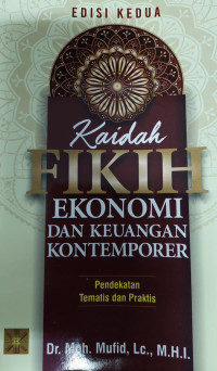 Image of Kaidah fikih ekonomi dan keuangan kontemporer : pendekatan tematis dan praktis