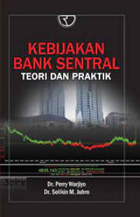 Image of Kebijakan bank sentral : teori dan praktik