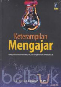 Image of Keterampilan mengajar sebagai inspirasi untuk menjadi guru yang excellent di abad ke-21