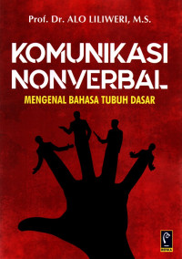 Image of Komunikasi nonverbal : mengenal bahasa tubuh dasar