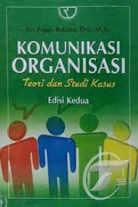 Image of Komunikasi organisasi : teori dan studi kasus