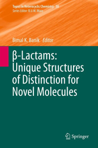Image of β-Lactams: Unique Structures of Distinction for Novel Molecules