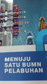 Image of Menuju satu BUMN pelabuhan