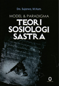 Image of Model dan paradigma teori sosiologi sastra
