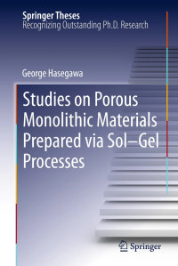 Image of Studies on porous monolithic materials prepared via sol–gel processes