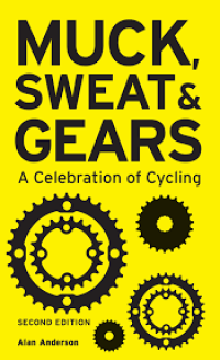 Image of Muck, sweat and gears : a celebration of cycling