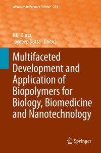 Image of Multifaceted development and application of biopolymers for biology, biomedicine and nanotechnology