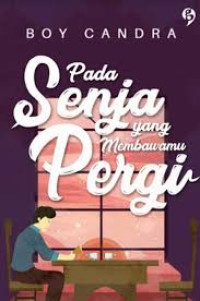 Image of Pada senja yang membawamu pergi